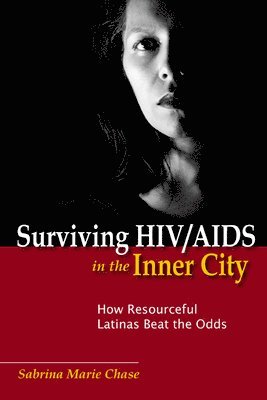 Surviving HIV/AIDS in the Inner City 1