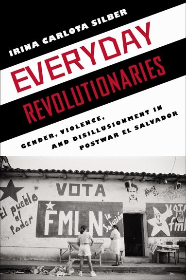 Irina Carlota Silber - Everyday Revolutionaries, Häftad
