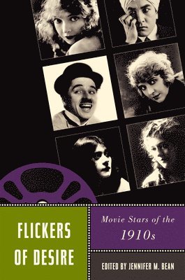 bokomslag Flickers of Desire: Movie Stars of the 1910s