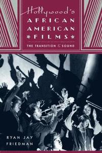 bokomslag Hollywood's African American Films: The Transition to Sound