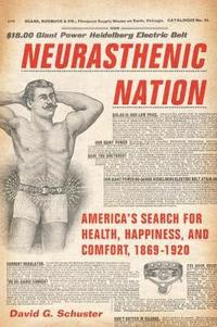 bokomslag Neurasthenic Nation