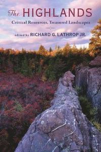 bokomslag The Highlands: Critical Resources, Treasured Landscapes