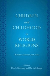 bokomslag Children and Childhood in World Religions
