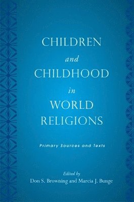 Children and Childhood in World Religions 1