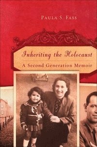 bokomslag Inheriting the Holocaust