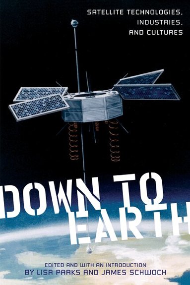 Lisa Parks, James Schwoch - Down to Earth, Inbunden