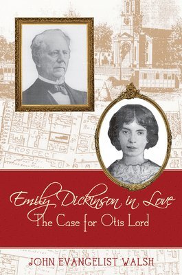 bokomslag Emily Dickinson in Love: The Case for Otis Lord