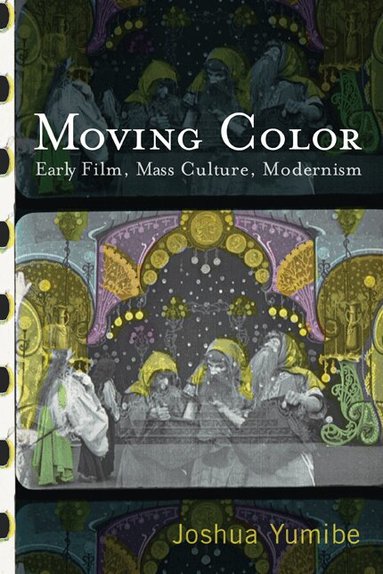 Joshua Yumibe - Moving Color, Häftad