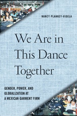 Nancy Plankey-Videla - We Are in This Dance Together, Inbunden
