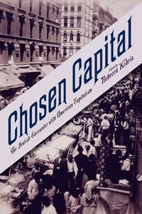bokomslag Chosen Capital: The Jewish Encounter with American Capitalism
