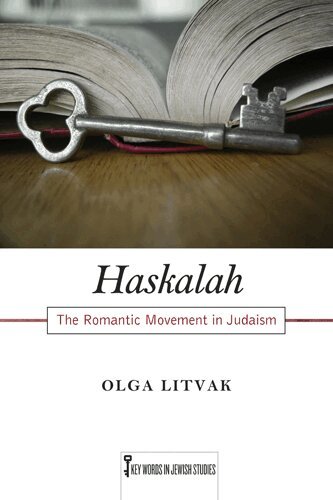 Olga Litvak - Haskalah, Häftad