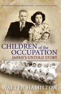 bokomslag Children of the Occupation: Japan's Untold Story