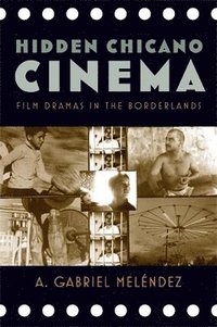bokomslag Hidden Chicano Cinema