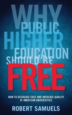 Why Public Higher Education Should Be Free 1