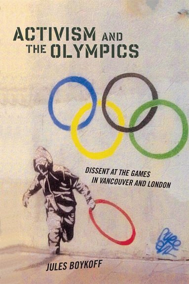 Jules Boykoff - Activism and the Olympics, Häftad