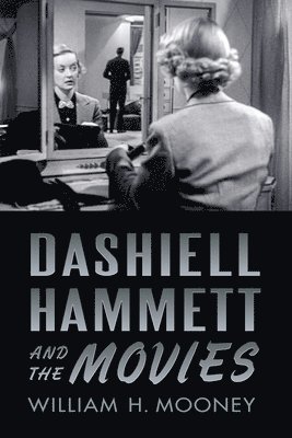 Dashiell Hammett and the Movies 1