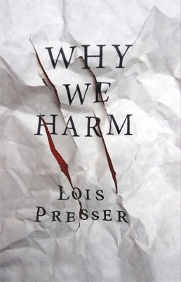 bokomslag Why We Harm
