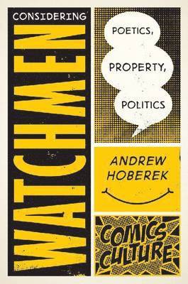 Andrew Hoberek - Considering Watchmen, Inbunden