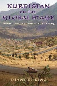 bokomslag Kurdistan on the Global Stage: Kinship, Land, and Community in Iraq