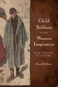 bokomslag Child Soldiers in the Western Imagination