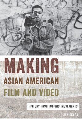Making Asian American Film and Video 1