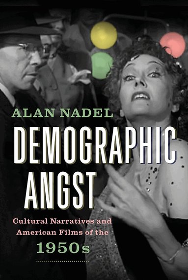 Alan Nadel - Demographic Angst, Häftad