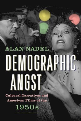 Alan Nadel - Demographic Angst, Häftad