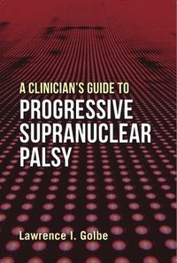 bokomslag A Clinician's Guide to Progressive Supranuclear Palsy