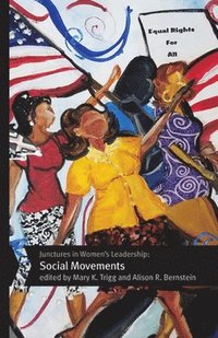 bokomslag Junctures in Women's Leadership: Social Movements