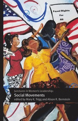 bokomslag Junctures in Women's Leadership: Social Movements