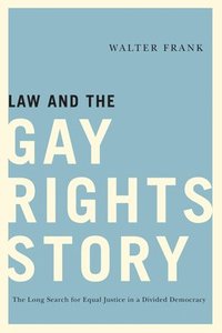 bokomslag Law and the Gay Rights Story