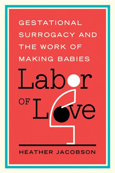 Heather Jacobson - Labor of Love, Häftad