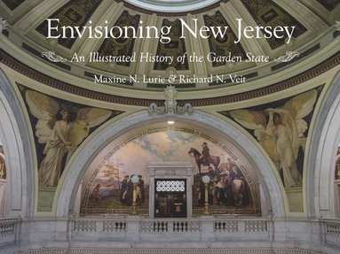 bokomslag Envisioning New Jersey: An Illustrated History of the Garden State