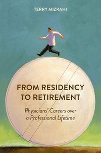 bokomslag From Residency to Retirement
