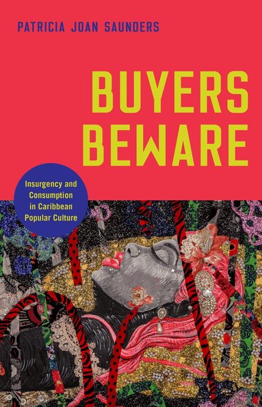 Patricia Joan Saunders - Buyers Beware, Inbunden
