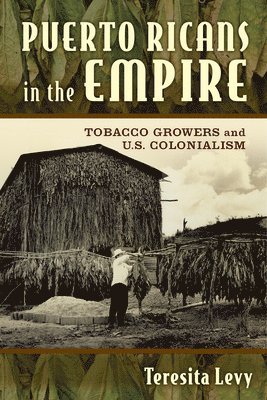 bokomslag Puerto Ricans in the Empire