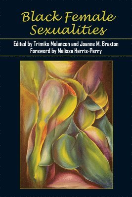 Trimiko Melancon, Joanne M. Braxton - Black Female Sexualities, Inbunden