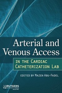bokomslag Arterial and Venous Access in the Cardiac Catheterization Lab