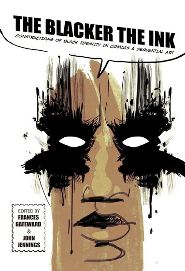 Frances Gateward, John Jennings - Blacker the Ink, Häftad