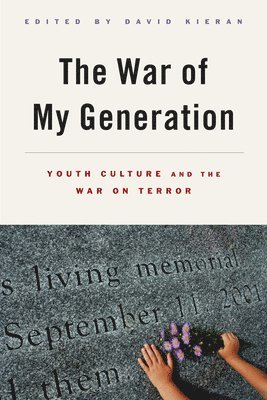 bokomslag The War of My Generation: Youth Culture and the War on Terror