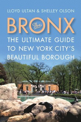 bokomslag The Bronx: The Ultimate Guide to New York City's Beautiful Borough