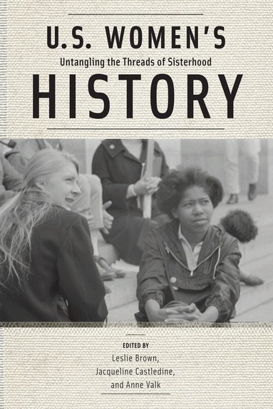 Leslie Brown, Jacqueline Castledine, Anne Valk - U.S. Women's History, Häftad