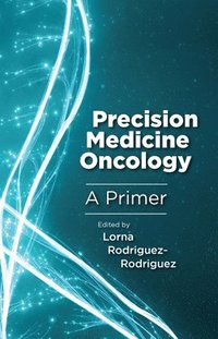 bokomslag Precision Medicine Oncology: A Primer