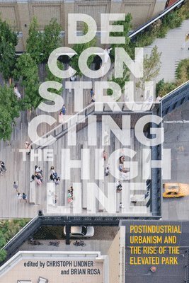 Deconstructing the High Line 1