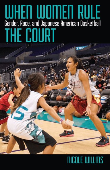 Nicole Willms - When Women Rule the Court, Inbunden