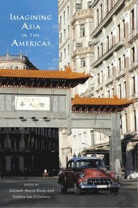 bokomslag Imagining Asia in the Americas