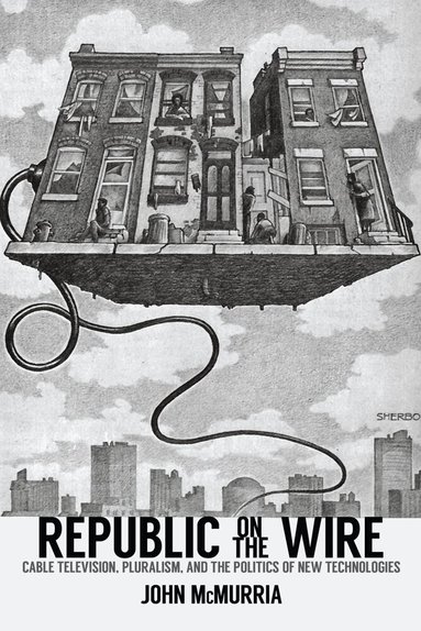 John McMurria - Republic on the Wire, Häftad