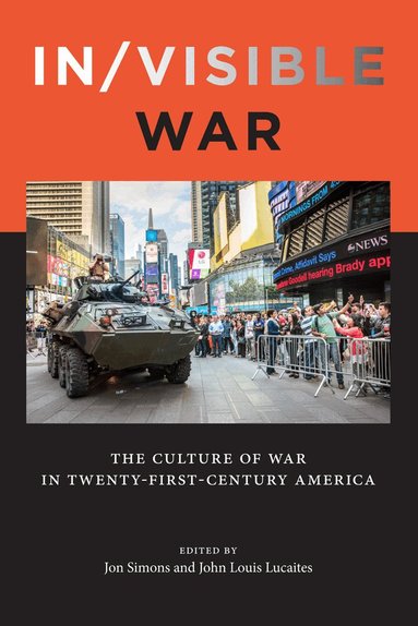 Jon Simons, John Louis Lucaites - In/visible War, Häftad