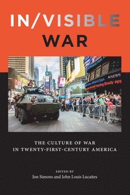 Jon Simons, John Louis Lucaites - In/visible War, Häftad