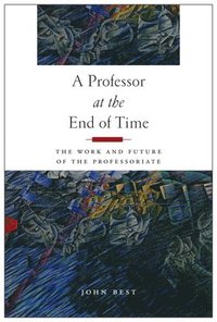 bokomslag A Professor at the End of Time